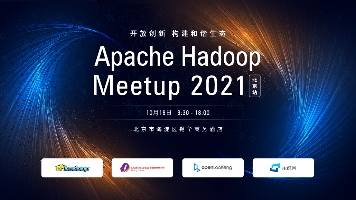 Apache Hadoop Meetup 2021