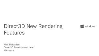 8463 Direct3D 12 new rendering features