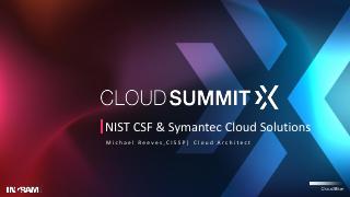 NIST CSF &amp; SYMANTEC CLOUD