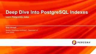 Deep Dive to PostgreSQL Indexes