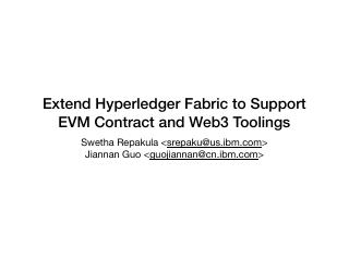 Extend Hyperledger Fabric to Support EVM Cont...