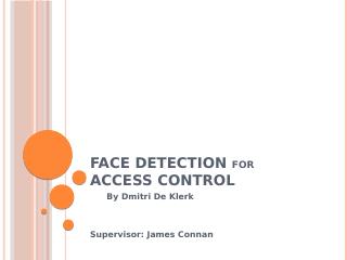 Face Detection for Access Control