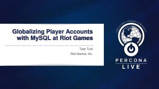 Globalizing Player Accounts with MySQL at Rio...