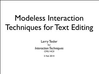 Modeless Interaction Techniques for Text Editing