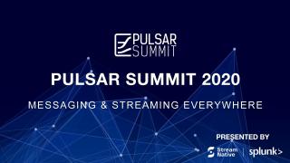 Pulsar Summit 精华版中文讲解...