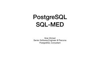 PostgreSQL SQL MED