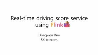 Real-time driving score service using Flink