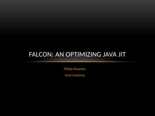 FALCON: An Optimizations Java JIT