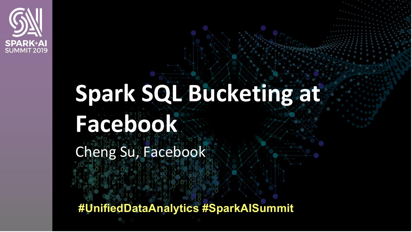 Spark SQL Bucketing at Facebook