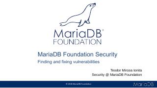 The MariaDB Foundation and security - Finding...