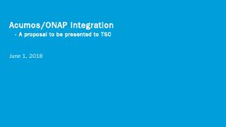 Acumos-ONAP Integration 20180601.pptx
