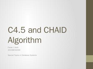 C4.5 and CHAID Algorithm - CSE@IIT Delhi