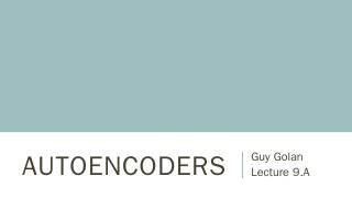 Autoencoders