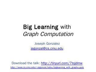 Big Learning with Graphs - Carnegie Mellon Sc...