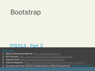 Bootstrap CSS jQuery Bootstrap JavaScript