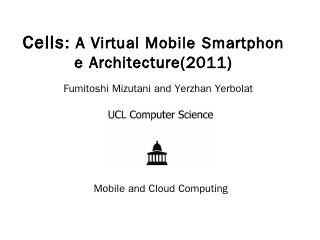 Cells: A Virtual Mobile Smartphone Architectu...