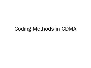 Coding Methods in CDMA