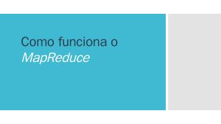 Como funciona o MapReduce