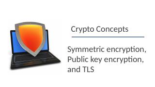 07computer and network security--Crypto Concepts