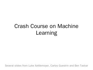 Crash Course on Machine Learning