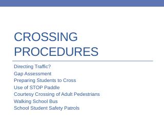 Crossing Procedures - NJ Safe Routes to School