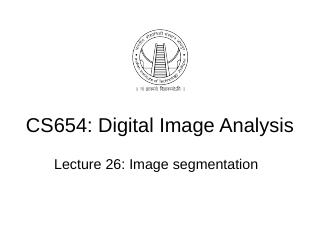 CS654: Digital Image Analysis