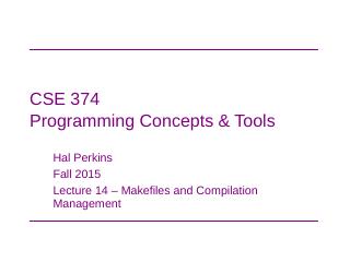 CSE 374 Programming Concepts &amp; Tools