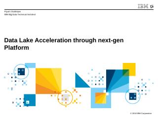 Data Lake Acceleration through next-gen Platf...