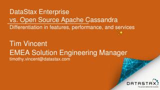 DataStax Enterprise  vs. Open Source Apache C...