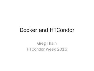 Docker and HTCondor