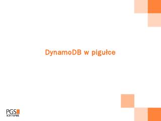 DynamoDB w pigułce - ...