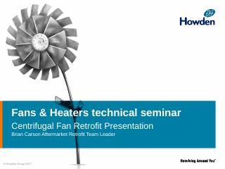 Fans &amp; Heaters technical seminar - Howden