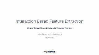 interaction based feature extraction how to c...