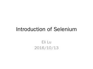 Introduction of Selenium