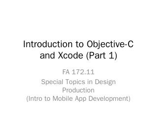 Introduction to Objective C and Xcode