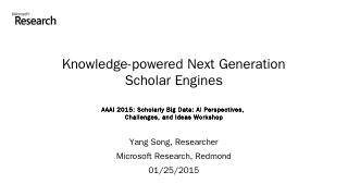 Knowledge-powered Next Generation Scholar Eng...