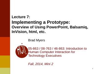 Lecture 7: Implementing a Prototype: Overview...