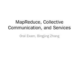 MapReduce, Collective Communication, and Serv...