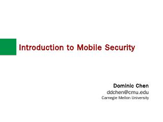 Mobile Security Presentation - CMU (ECE) - Ca...