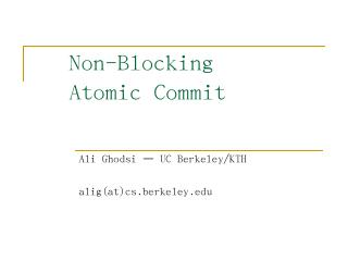 Non-blocking Atomic Commit - People @ EECS at...