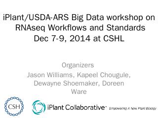 RNAseq Workflows and Standards iPlant/USDA-AR...