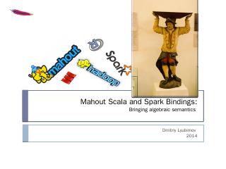 Scala and Spark Bindings - Apache Mahout