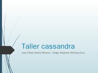 Taller cassandra