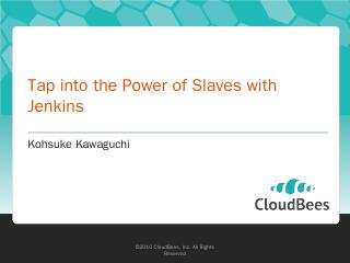 Tap into the Power of Slaves with Jenkins