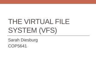 The virtual file system (VFS) - cs.uni.edu