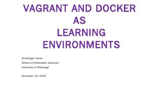 Vagrant and Docker as Learning Environments -...