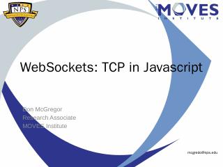 Websockets.pptx - MOVES Institute