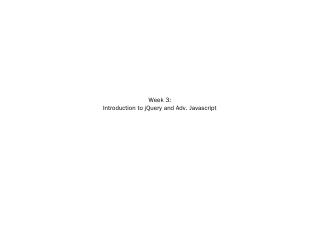 Week 3 - Advanced JavaScript/jQuery - Armando...